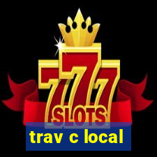 trav c local